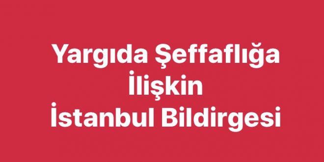Yargıda Şeffaflığa İlişkin İstanbul Bildirgesi
