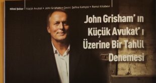 John Grisham’ ın Küçük Avukat’ı Üzerine